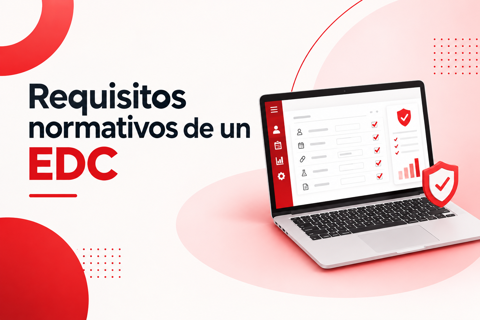 Requisitos normativos de un EDC: ICH E6(R3), EMA y validación de sistemas informatizados.